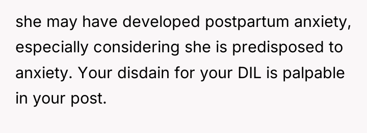 she may have developed postpartum anxiety, especially considering she is...