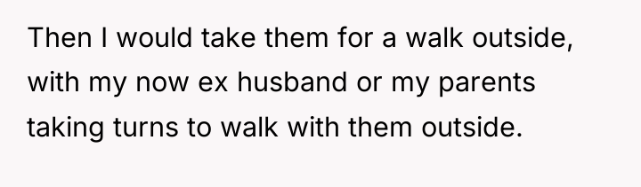 Then I would take them for a walk outside, with...