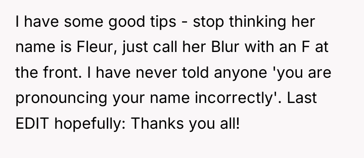 I have some good tips - stop thinking her name...