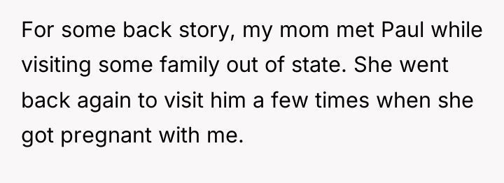 For some back story, my mom met Paul while visiting...