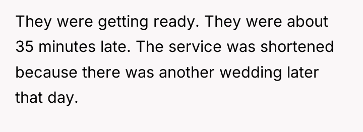 They were getting ready. They were about 35 minutes late....
