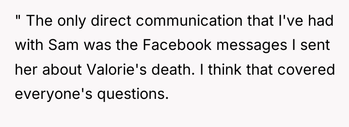 " The only direct communication that I've had with Sam...