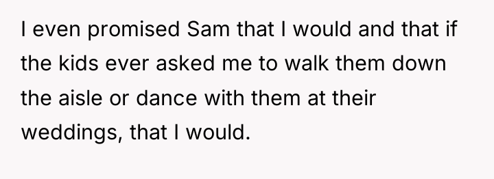 I even promised Sam that I would and that if...