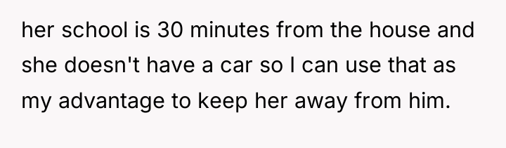 her school is 30 minutes from the house and she...