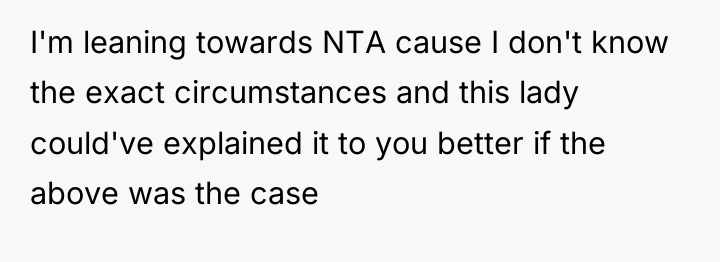 I'm leaning towards NTA cause I don't know the exact...