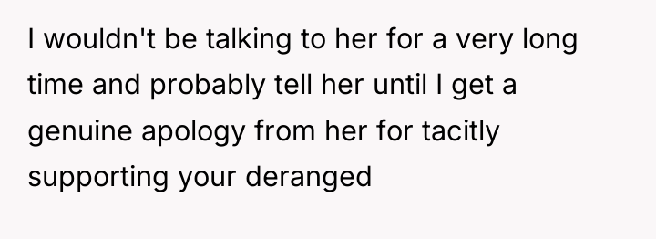 I wouldn't be talking to her for a very long...