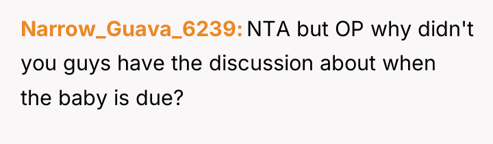 Narrow_Guava_6239 NTA but OP why didn't you guys have the...
