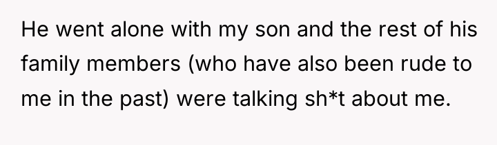 He went alone with my son and the rest of...