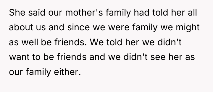 She said our mother's family had told her all about...