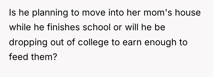 Is he planning to move into her mom's house while...