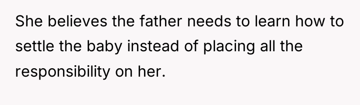 She believes the father needs to learn how to settle...