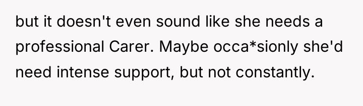 but it doesn't even sound like she needs a professional...