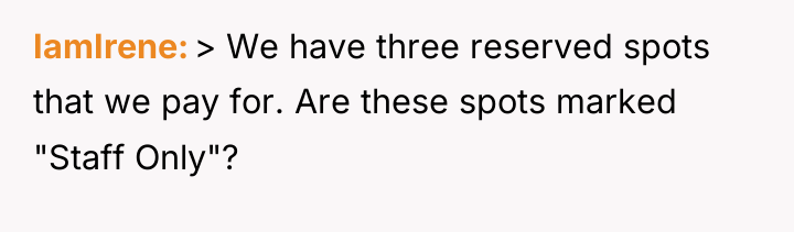 IamIrene > We have three reserved spots that we pay...