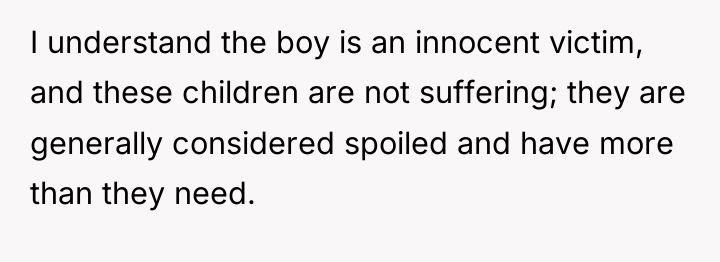 I understand the boy is an innocent victim, and these...