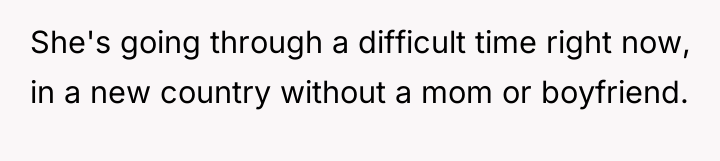 She's going through a difficult time right now, in a...