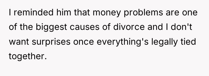 I reminded him that money problems are one of the...