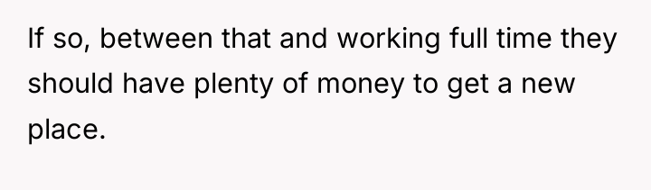 If so, between that and working full time they should...