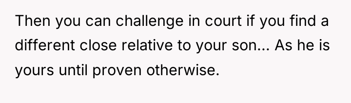 Then you can challenge in court if you find a...