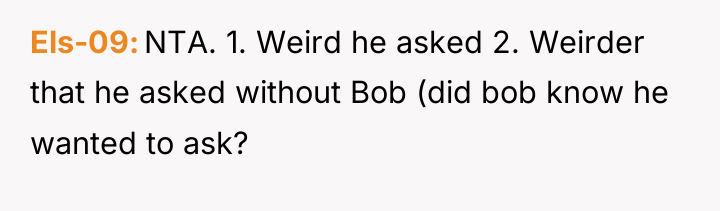 Els-09 NTA. 1. Weird he asked 2. Weirder that he...