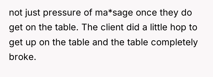 not just pressure of ma*sage once they do get on...