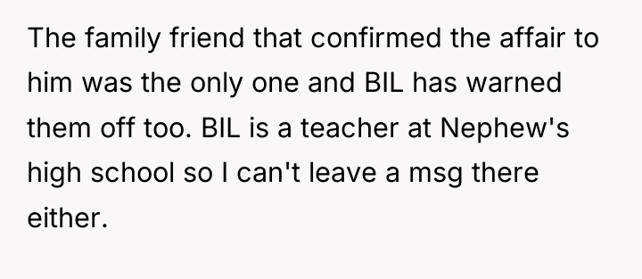 The family friend that confirmed the affair to him was...