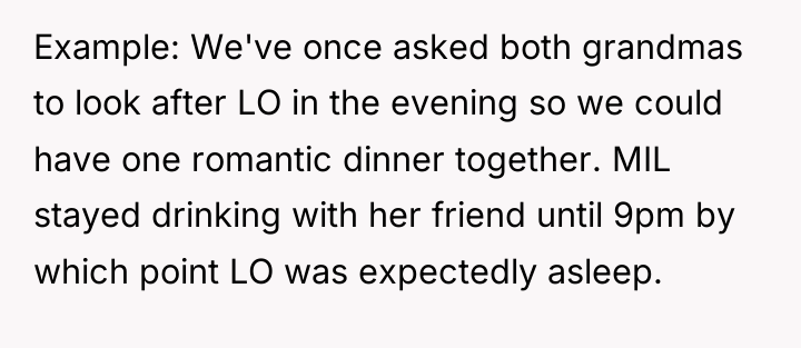 Example: We've once asked both grandmas to look after LO...