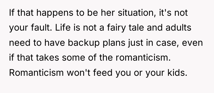 If that happens to be her situation, it's not your...