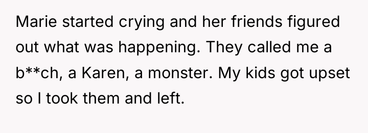 Marie started crying and her friends figured out what was...