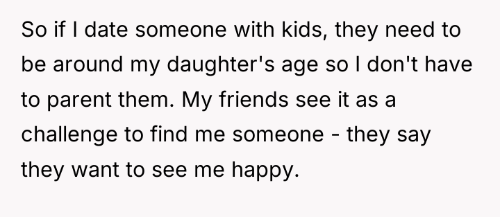 So if I date someone with kids, they need to...