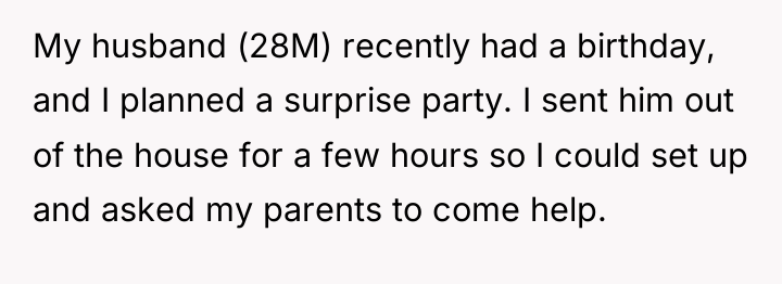 My husband (28M) recently had a birthday, and I planned...