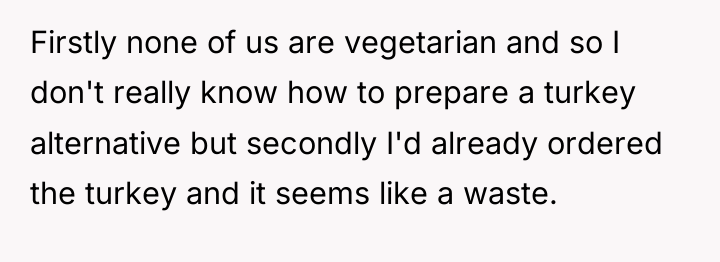 Firstly none of us are vegetarian and so I don't...