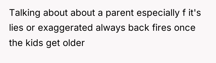 Talking about about a parent especially f it's lies or...
