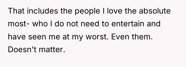 That includes the people I love the absolute most- who...