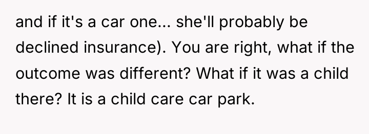 and if it's a car one... she'll probably be declined...