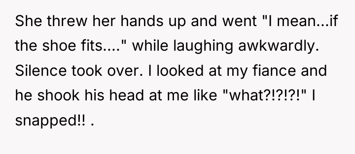 She threw her hands up and went "I mean...if the...