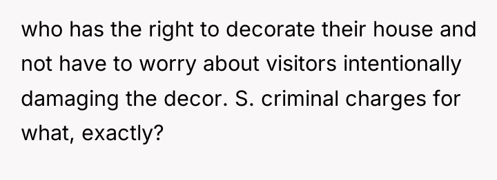 who has the right to decorate their house and not...