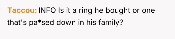 Taccou INFO Is it a ring he bought or one...