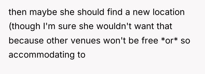 then maybe she should find a new location (though I'm...