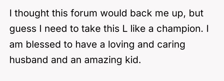 I thought this forum would back me up, but guess...