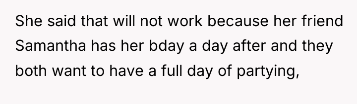 She said that will not work because her friend Samantha...