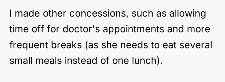 I made other concessions, such as allowing time off for...