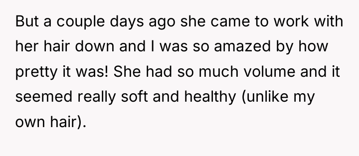 But a couple days ago she came to work with...