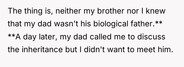 The thing is, neither my brother nor I knew that...