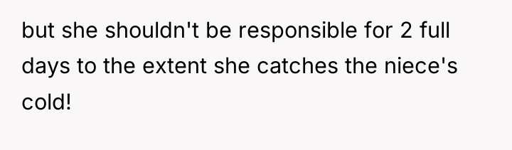 but she shouldn't be responsible for 2 full days to...