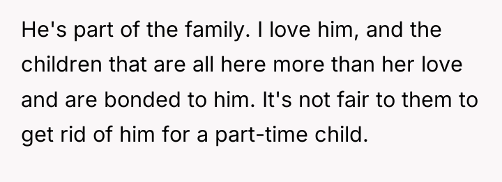 He's part of the family. I love him, and the...