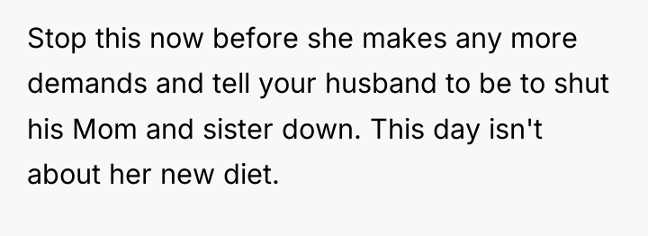 Stop this now before she makes any more demands and...