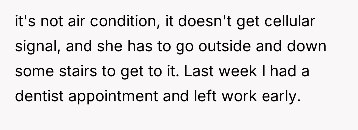 it's not air condition, it doesn't get cellular signal, and...
