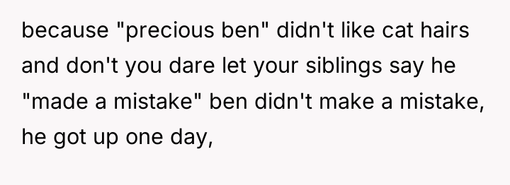 because "precious ben" didn't like cat hairs and don't you...