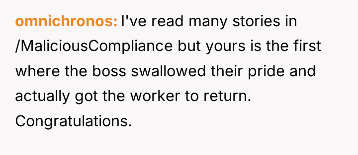 omnichronos I've read many stories in /MaliciousCompliance but yours is...