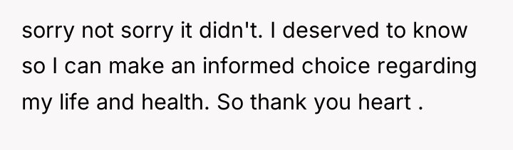 sorry not sorry it didn't. I deserved to know so...